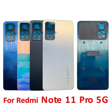 За Xiaomi Redmi Note 11 Pro 5G Капак на Отделението за батерията на вратата на достъпа на Задното Стъкло Корпус Задната част на Кутията на Фотоапарата С Рамка Замени