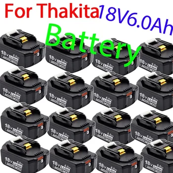 Литиево-йонна батерия BL1860 за Makita 18V 6.0 Батерия AH BL1860B BL1840 BL1845 BL1850 BL1830 BL1860B LXT 400 Акумулаторна батерия