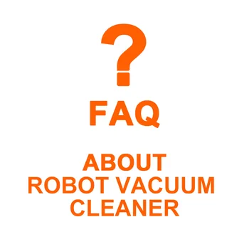 Често задавани въпроси за нашия робот-пылесосе